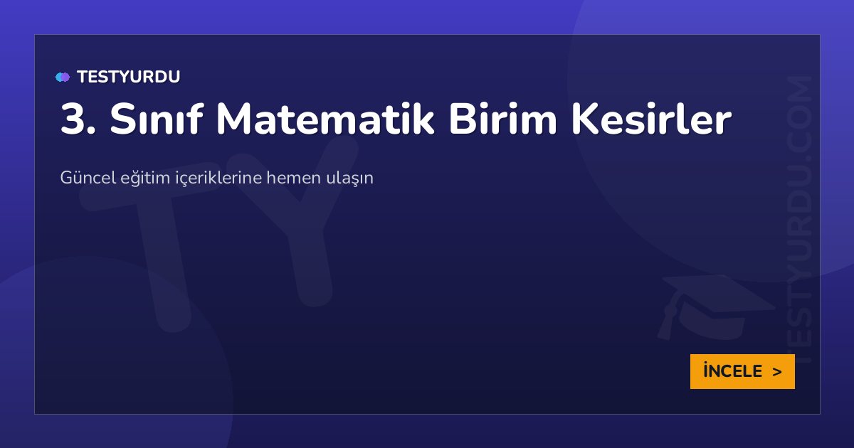3. Sınıf Matematik Birim Kesirler