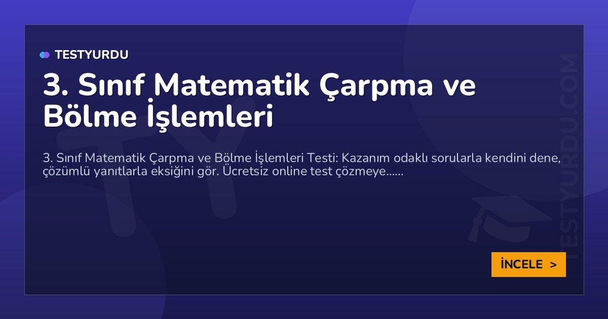 3. Sınıf Matematik Çarpma ve Bölme İşlemleri