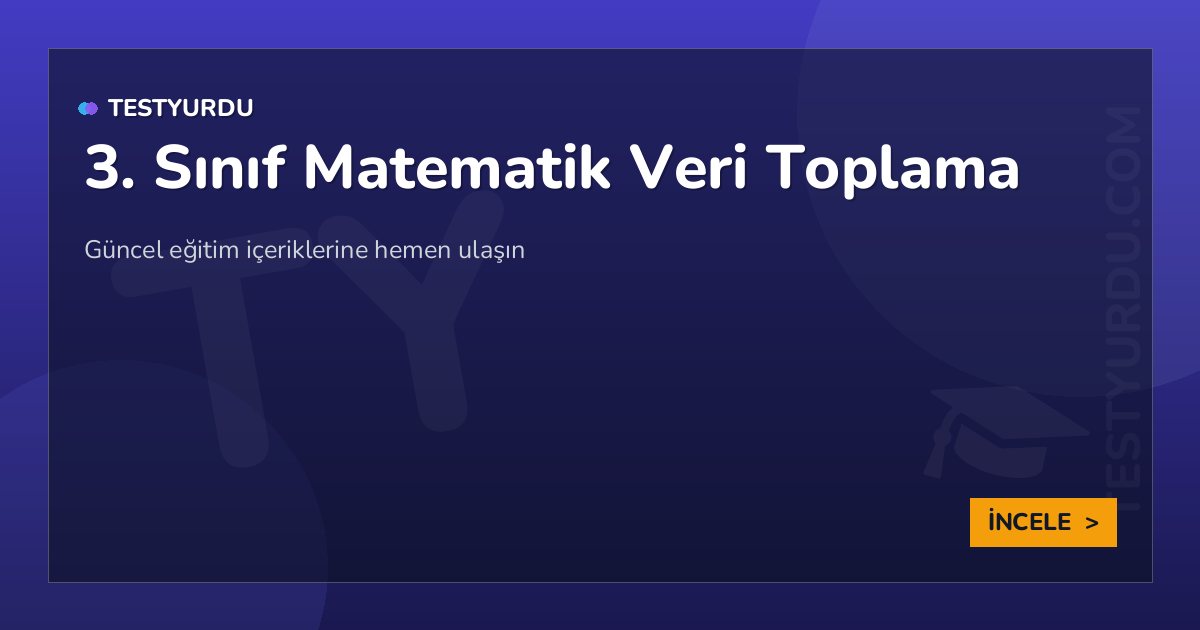 3. Sınıf Matematik Veri Toplama 2 3. Sınıf Matematik Veri Toplama