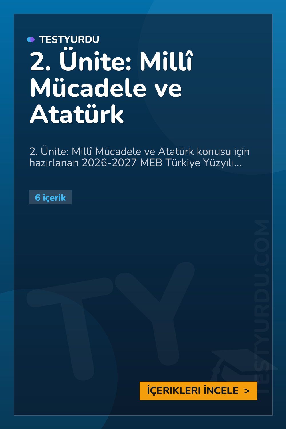 2. Ünite: Millî Mücadele ve Atatürk
