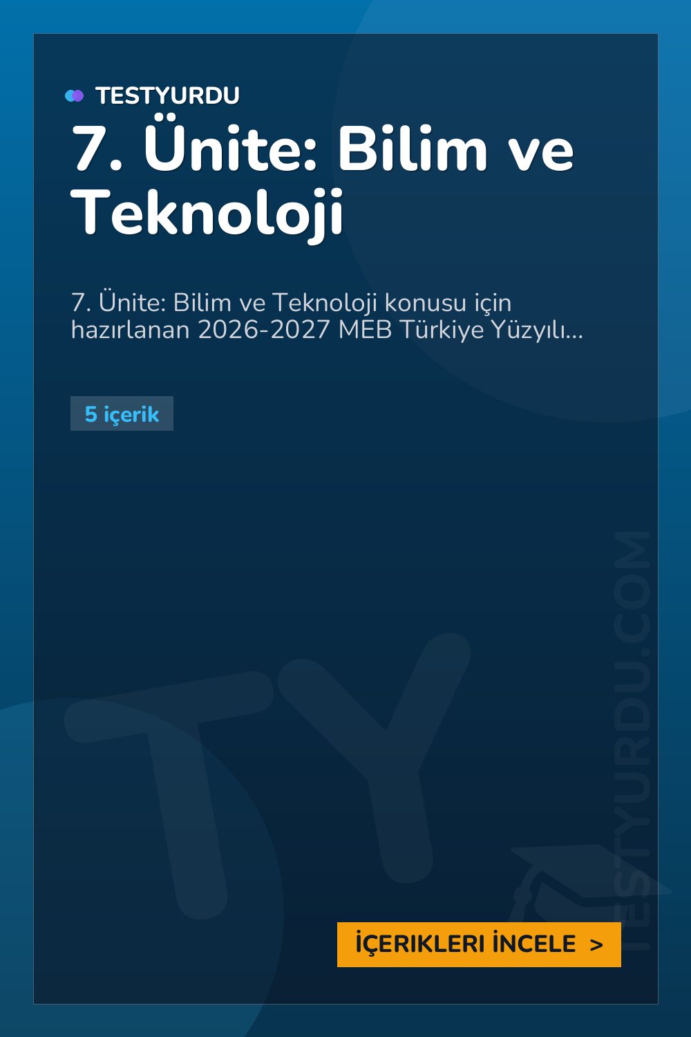 7. Ünite: Bilim ve Teknoloji