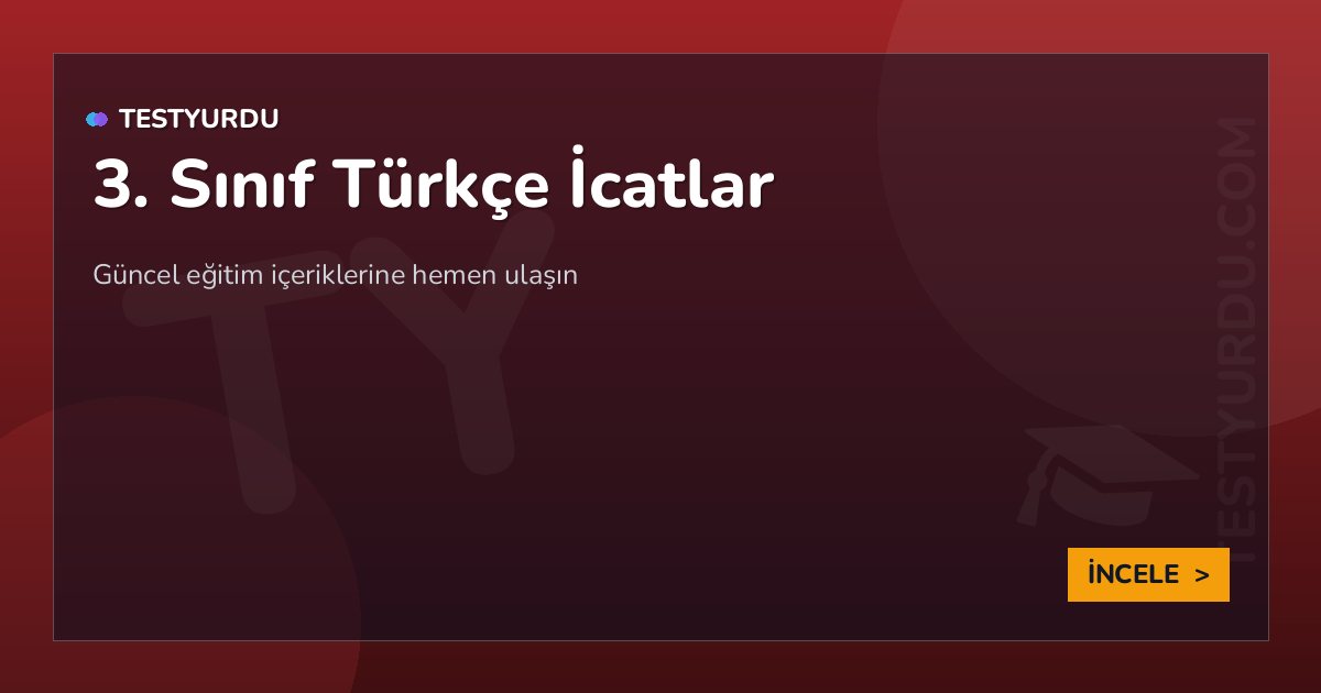 3. Sınıf Türkçe İcatlar