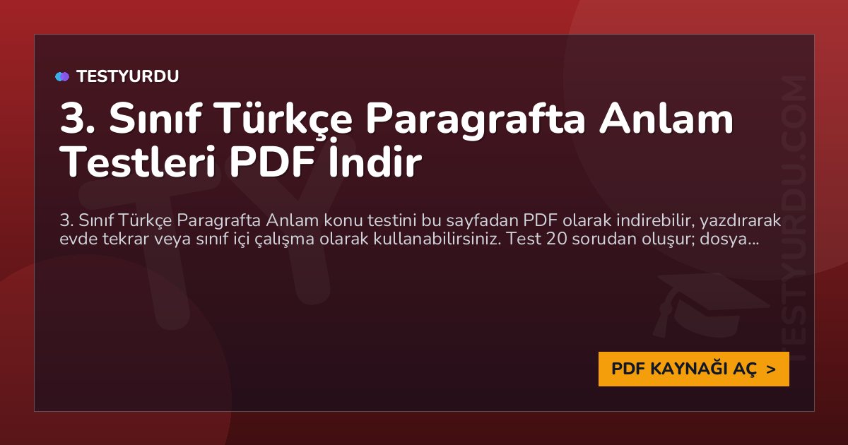 3. Sınıf Türkçe Paragrafta Anlam Testleri PDF İndir 1 3. Sınıf Türkçe Paragrafta Anlam Testleri PDF İndir