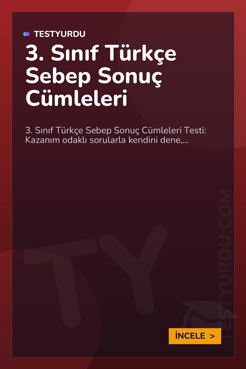 3. Sınıf Türkçe Sebep Sonuç Cümleleri