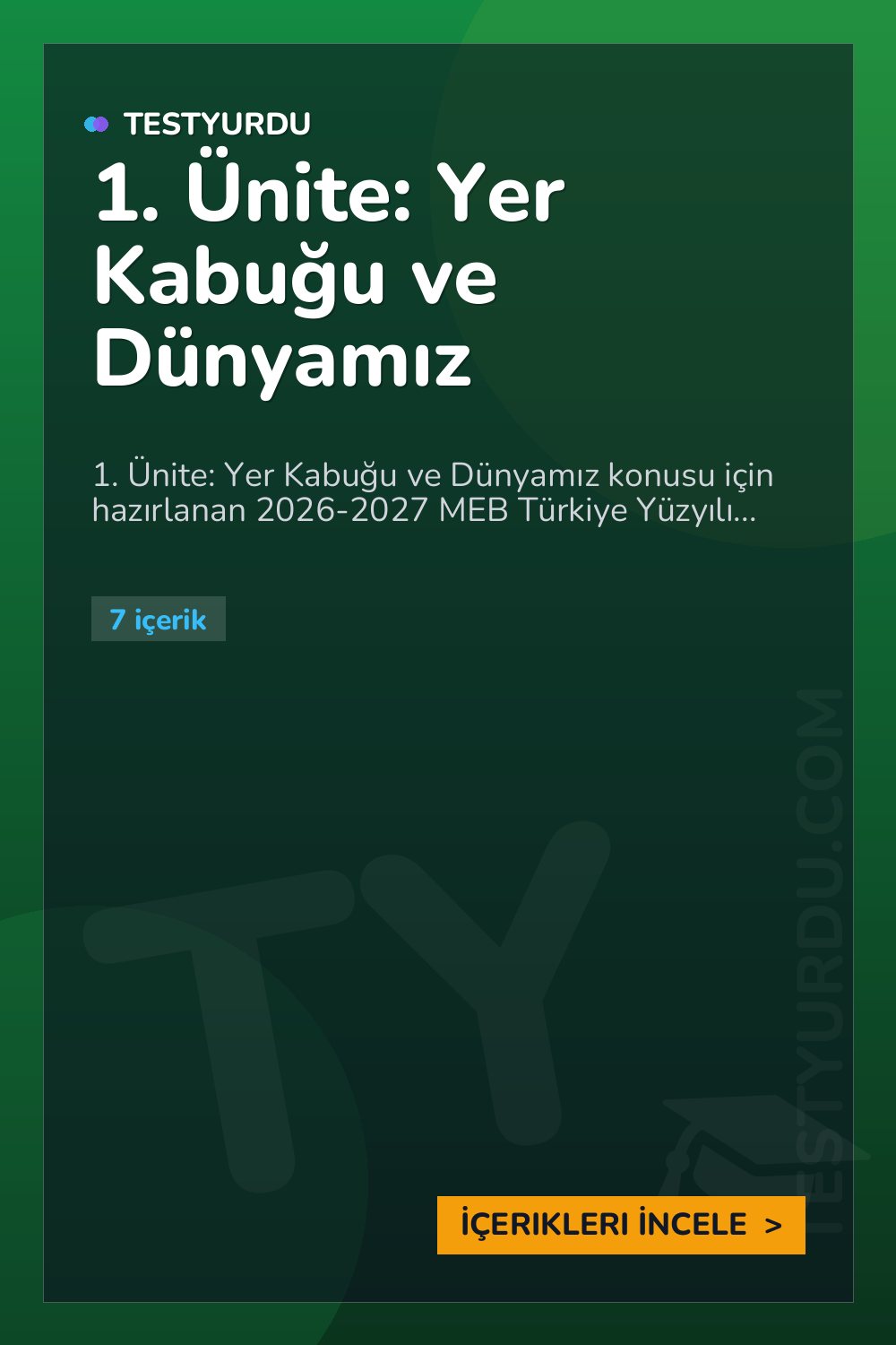 1. Ünite: Yer Kabuğu ve Dünyamız