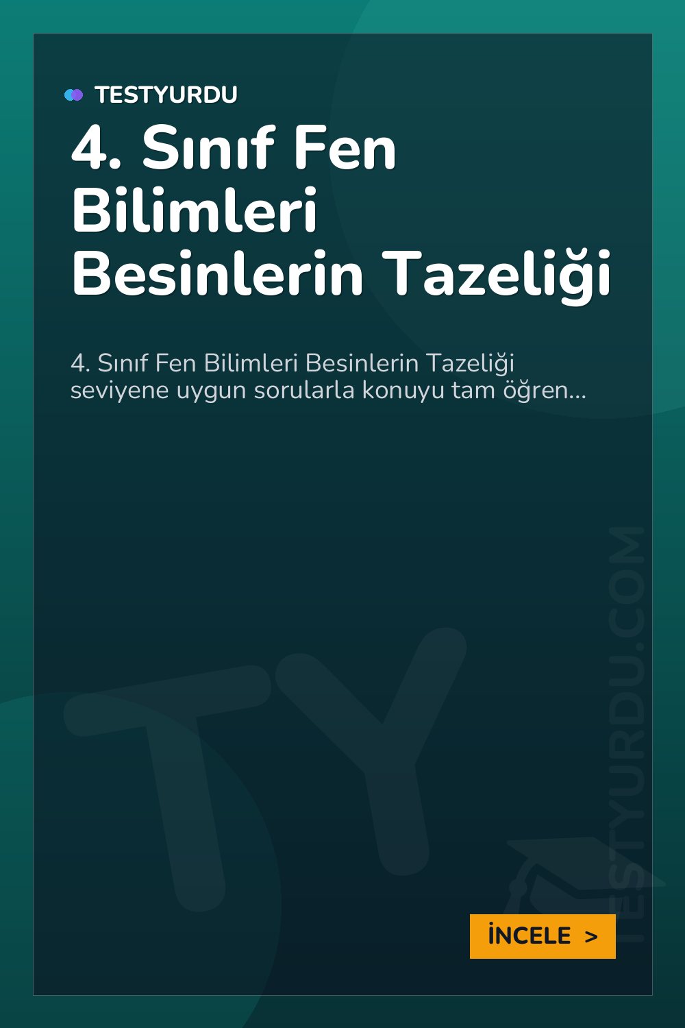 4. Sınıf Fen Bilimleri Besinlerin Tazeliği