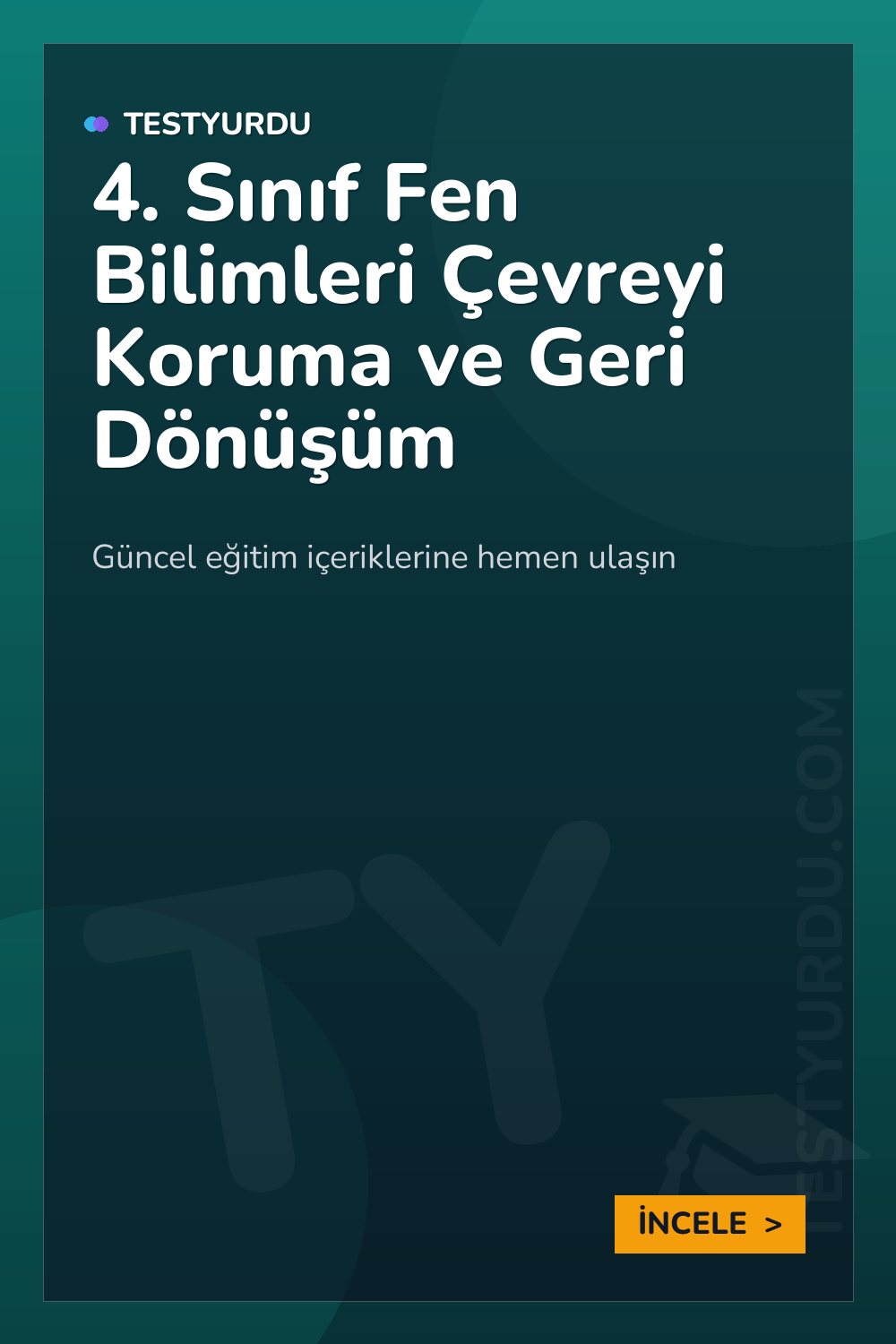 4. Sınıf Fen Bilimleri Çevreyi Koruma ve Geri Dönüşüm