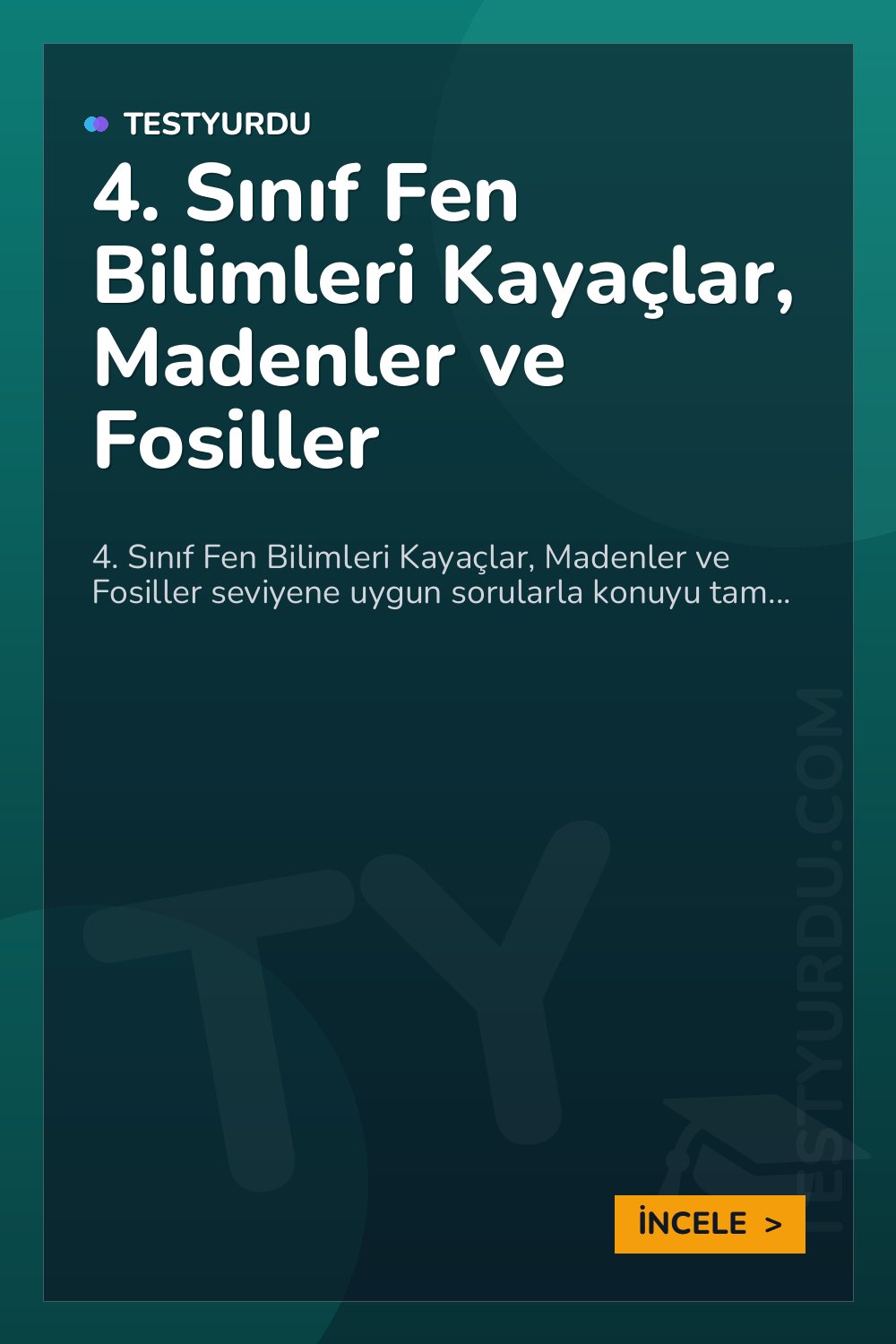 4. Sınıf Fen Bilimleri Kayaçlar, Madenler ve Fosiller