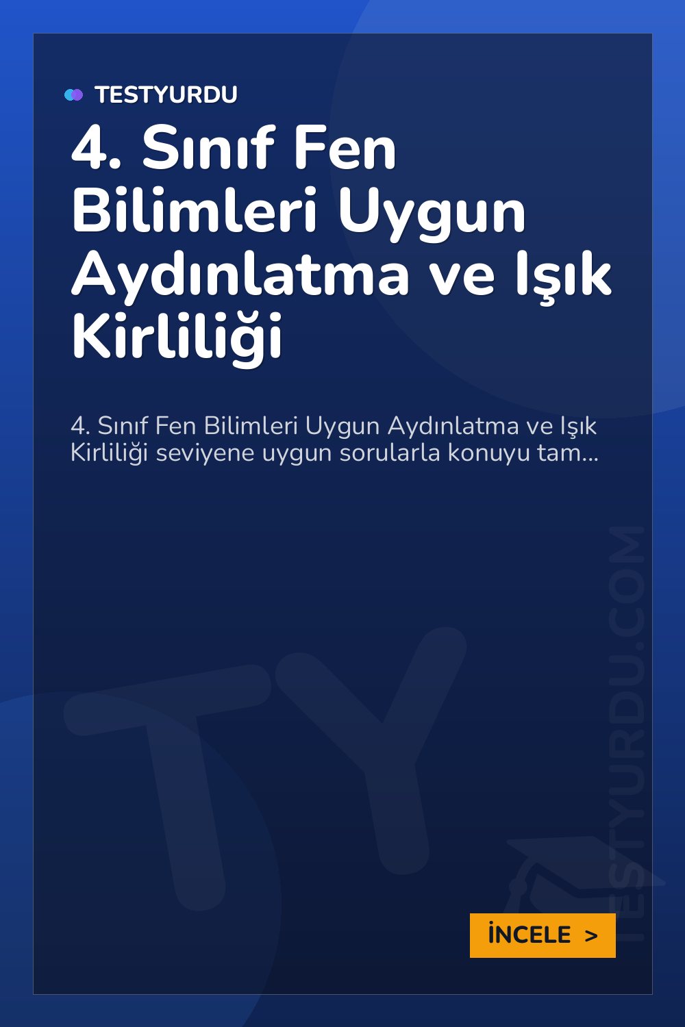 4. Sınıf Fen Bilimleri Uygun Aydınlatma ve Işık Kirliliği