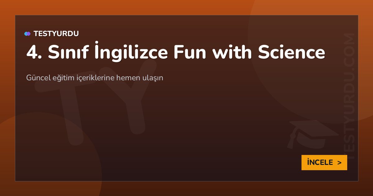4. Sınıf İngilizce Fun with Science 2 4. Sınıf İngilizce Fun with Science