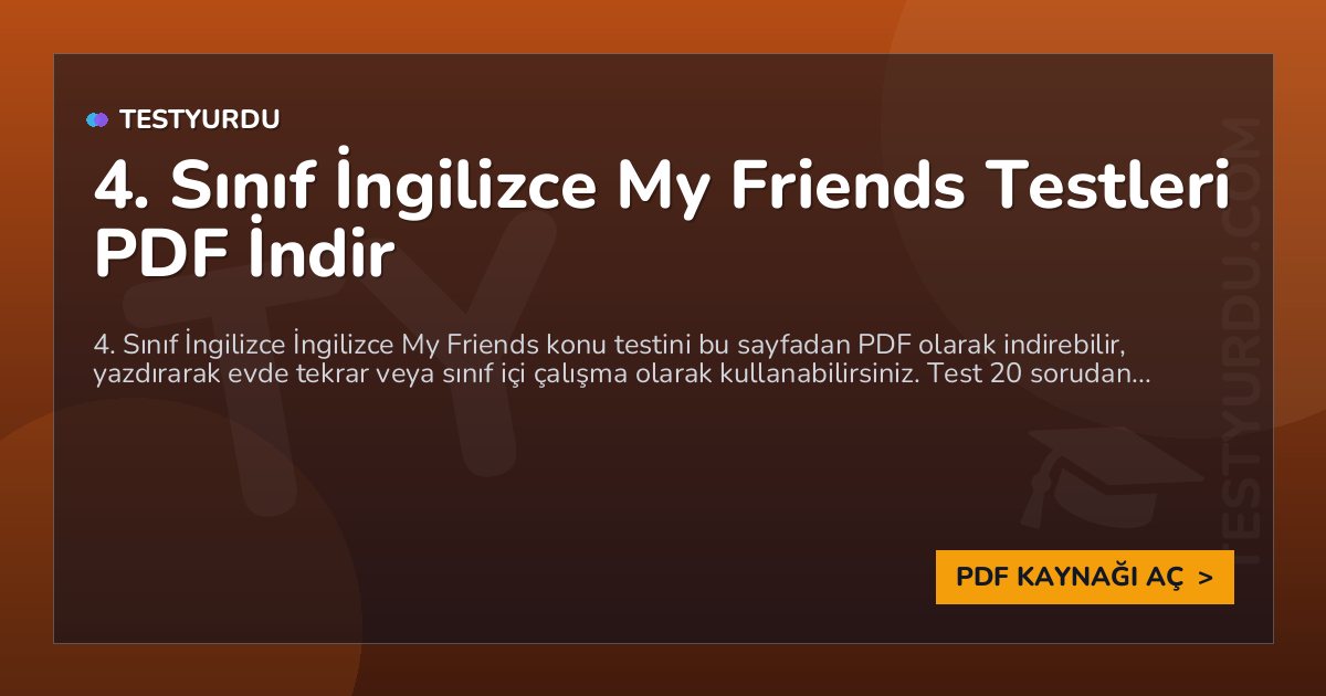 4. Sınıf İngilizce My Friends Testleri PDF İndir 1 4. Sınıf İngilizce My Friends Testleri PDF İndir