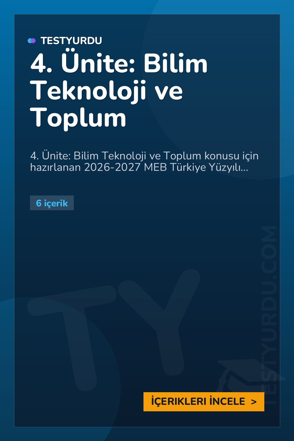 4. Ünite: Bilim Teknoloji ve Toplum