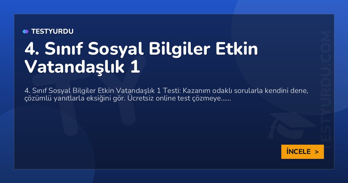 4. Sınıf Sosyal Bilgiler Etkin Vatandaşlık 1 2 4. Sınıf Sosyal Bilgiler Etkin Vatandaşlık 1
