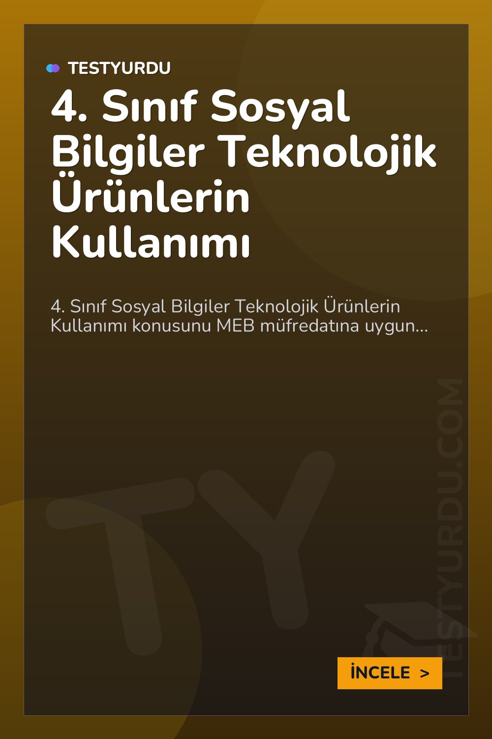 4. Sınıf Sosyal Bilgiler Teknolojik Ürünlerin Kullanımı