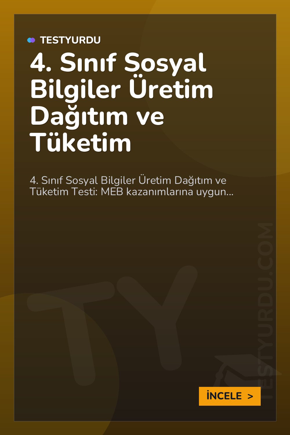 4. Sınıf Sosyal Bilgiler Üretim Dağıtım ve Tüketim