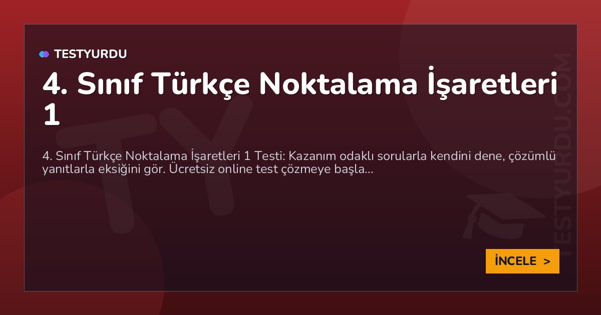 4. Sınıf Türkçe Noktalama İşaretleri 1