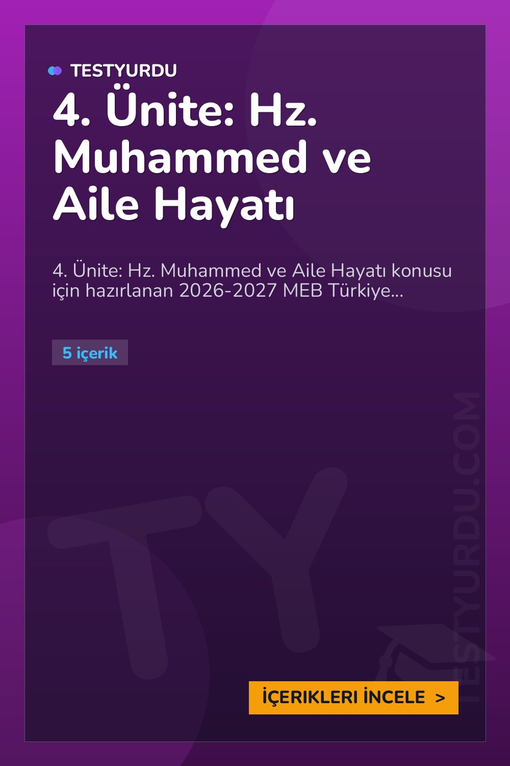 4. Ünite: Hz. Muhammed ve Aile Hayatı