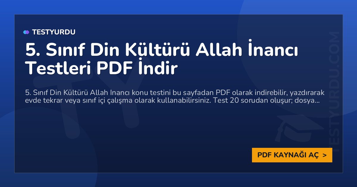 5. Sınıf Din Kültürü Allah İnancı Testi PDF İndir 1 5. Sınıf Din Kültürü Allah İnancı Testi PDF İndir