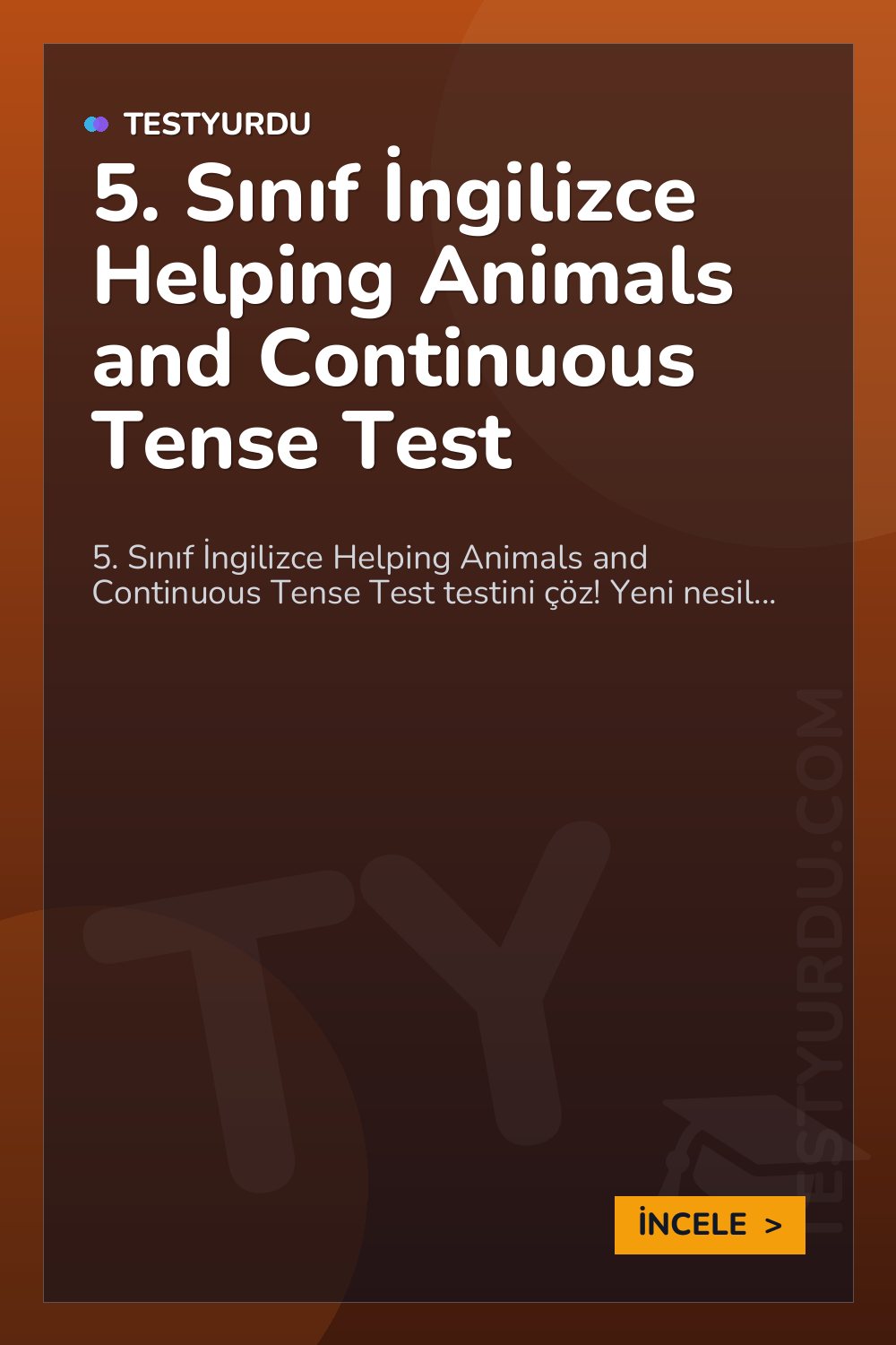 5. Sınıf İngilizce Helping Animals and Continuous Tense Test