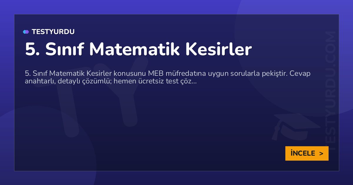 5. Sınıf Matematik Kesirler 2 5. Sınıf Matematik Kesirler