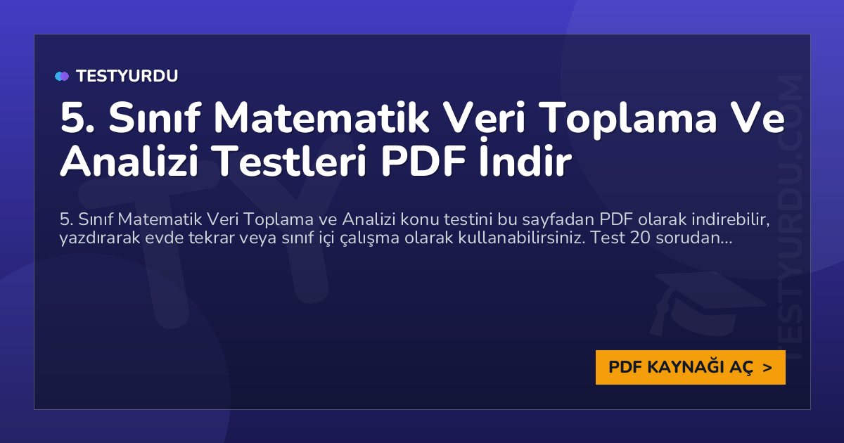 5. Sınıf Matematik Veri Toplama Ve Analizi Testleri PDF İndir 1 5. Sınıf Matematik Veri Toplama Ve Analizi Testleri PDF İndir