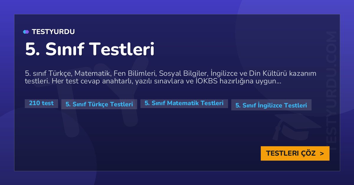 5. Sınıf Testleri 1 5. Sınıf Testleri