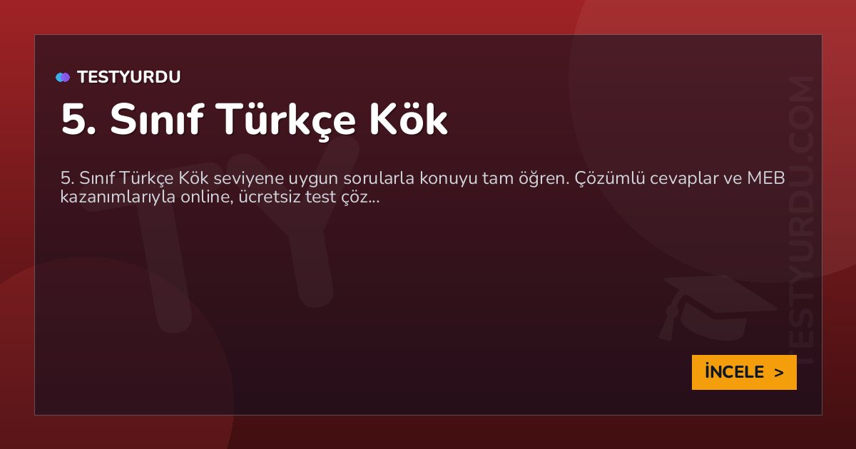 5. Sınıf Türkçe Kök 2 5. Sınıf Türkçe Kök