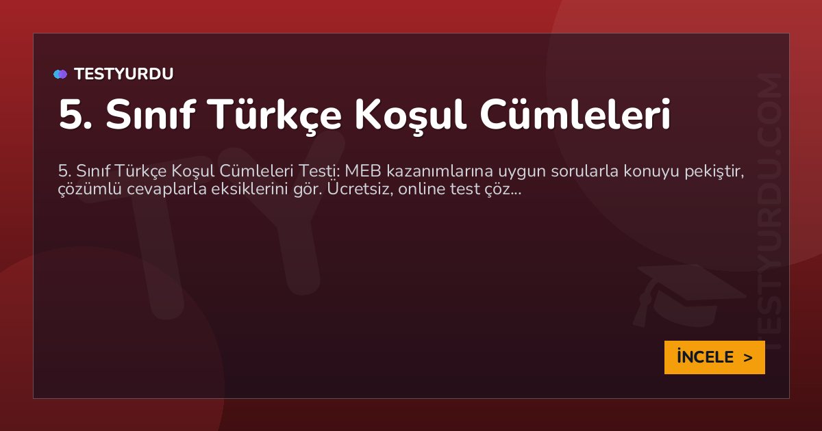 5. Sınıf Türkçe Koşul Cümleleri 2 5. Sınıf Türkçe Koşul Cümleleri