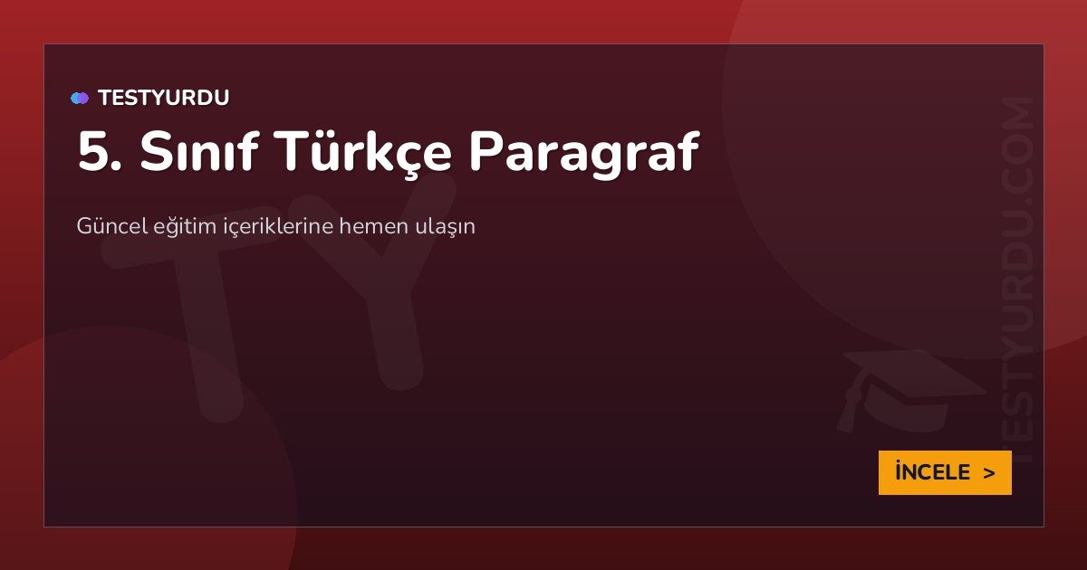 5. Sınıf Türkçe Paragraf 2 5. Sınıf Türkçe Paragraf
