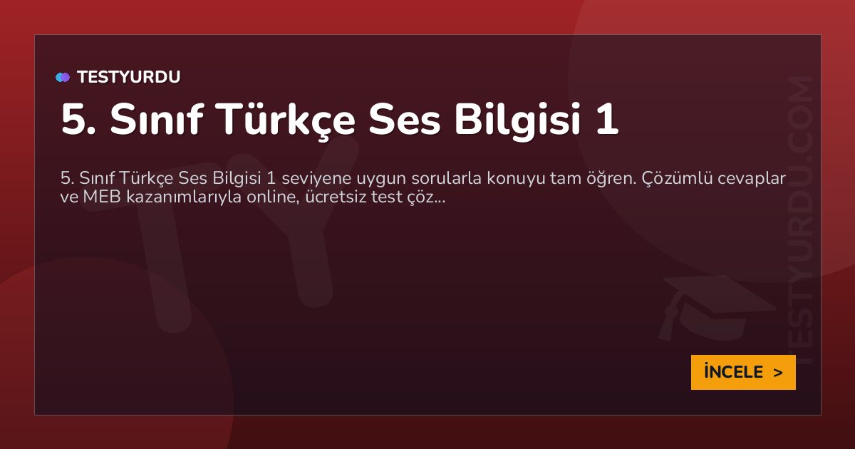 5. Sınıf Türkçe Ses Bilgisi 1 2 5. Sınıf Türkçe Ses Bilgisi 1