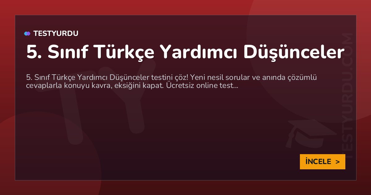 5. Sınıf Türkçe Yardımcı Düşünceler 2 5. Sınıf Türkçe Yardımcı Düşünceler