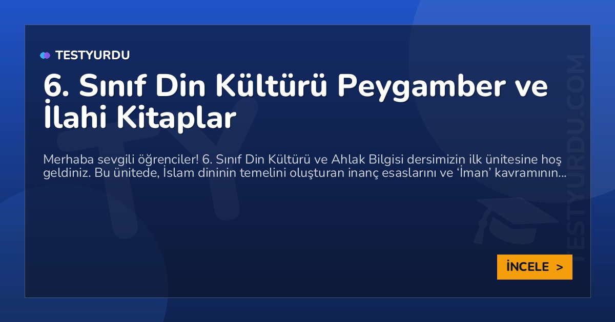 6. Sınıf Din Kültürü Peygamber ve İlahi Kitaplar 1 6. Sınıf Din Kültürü Peygamber ve İlahi Kitaplar