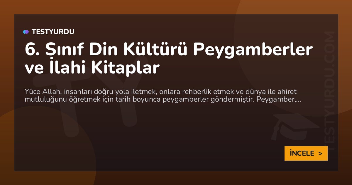 6. Sınıf Din Kültürü Peygamberler ve İlahi Kitaplar