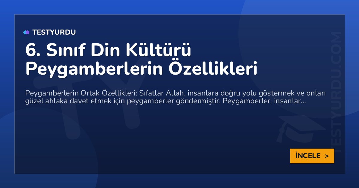 6. Sınıf Din Kültürü Peygamberlerin Özellikleri
