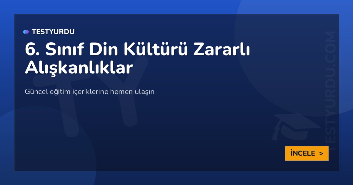 6. Sınıf Din Kültürü Zararlı Alışkanlıklar 2 6. Sınıf Din Kültürü Zararlı Alışkanlıklar