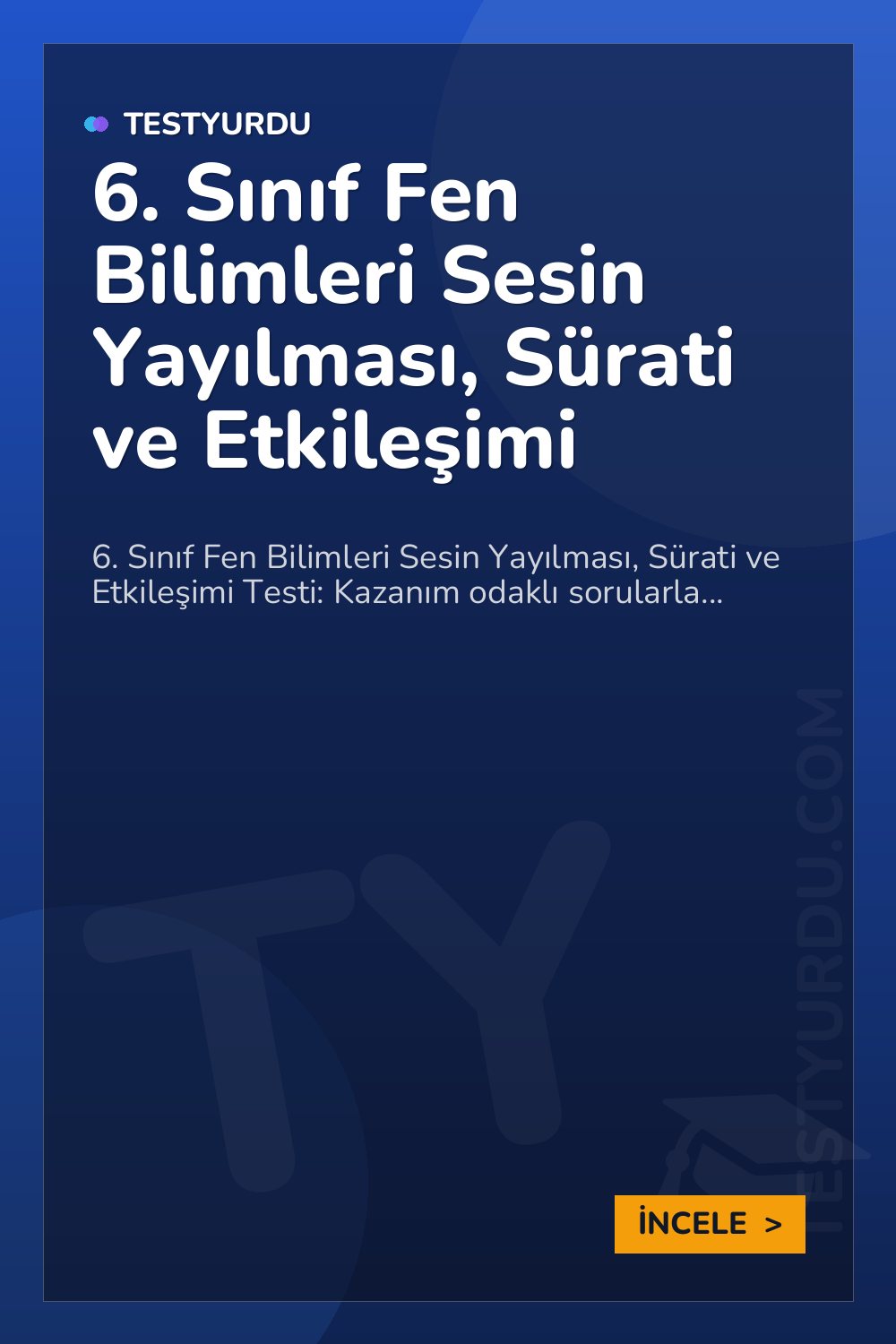 6. Sınıf Fen Bilimleri Sesin Yayılması, Sürati ve Etkileşimi
