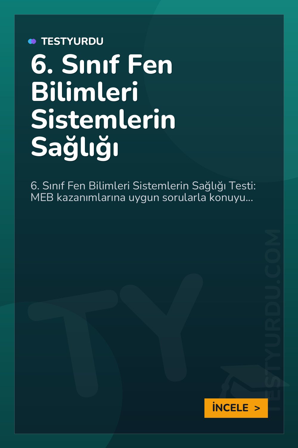 6. Sınıf Fen Bilimleri Sistemlerin Sağlığı