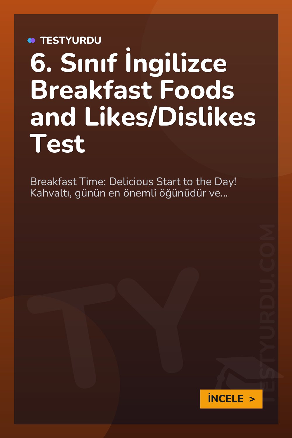 6. Sınıf İngilizce Breakfast Foods and Likes/Dislikes Test