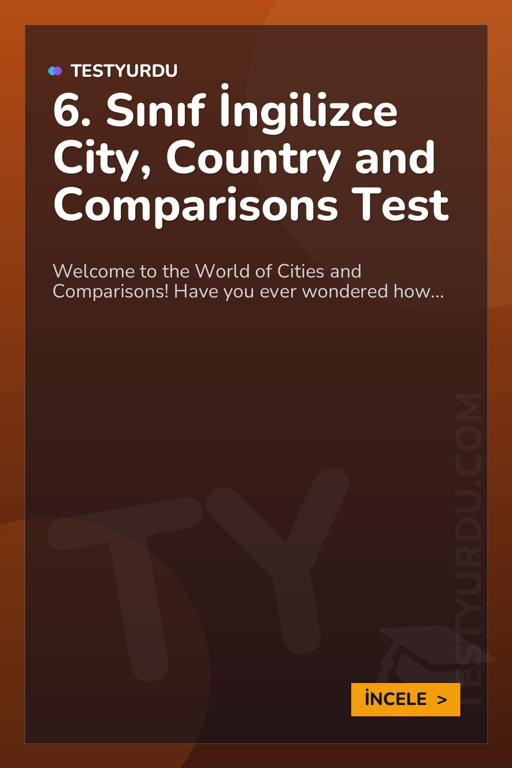 6. Sınıf İngilizce City, Country and Comparisons Test