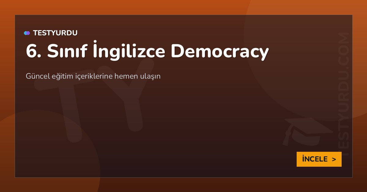6. Sınıf İngilizce Democracy 2 6. Sınıf İngilizce Democracy