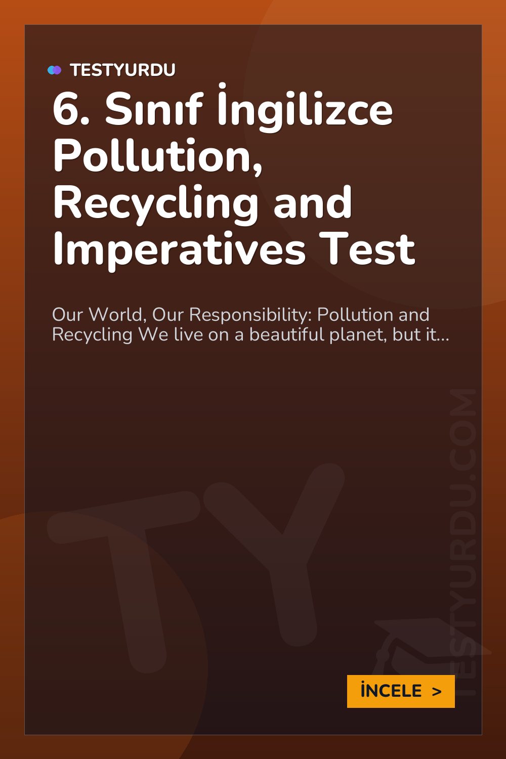 6. Sınıf İngilizce Pollution, Recycling and Imperatives Test