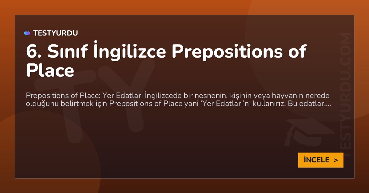 6. Sınıf İngilizce Prepositions of Place 1 6. Sınıf İngilizce Prepositions of Place