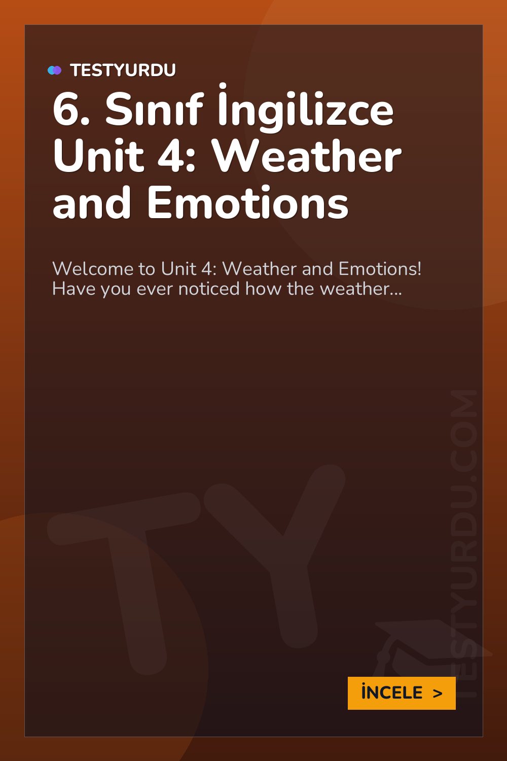 6. Sınıf İngilizce Unit 4: Weather and Emotions