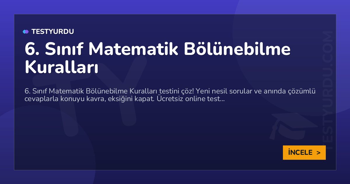6. Sınıf Matematik Bölünebilme Kuralları 2 6. Sınıf Matematik Bölünebilme Kuralları