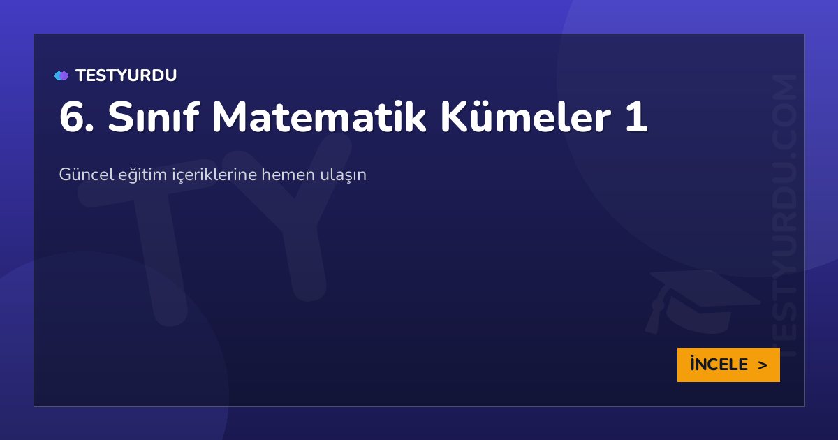 6. Sınıf Matematik Kümeler 1