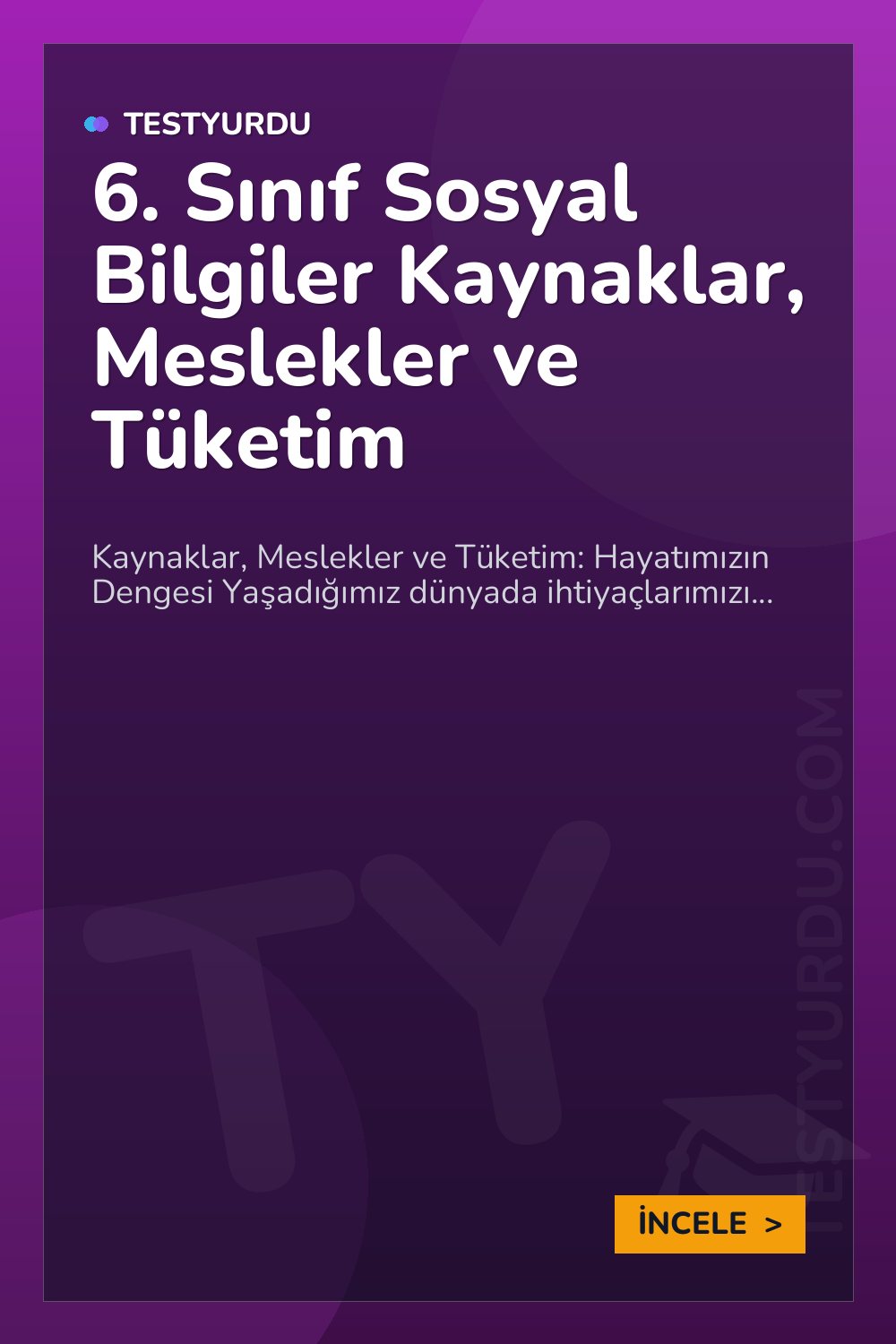 6. Sınıf Sosyal Bilgiler Kaynaklar, Meslekler ve Tüketim