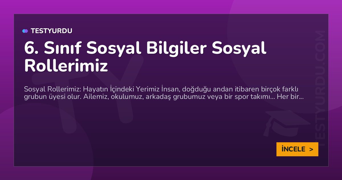 6. Sınıf Sosyal Bilgiler Sosyal Rollerimiz