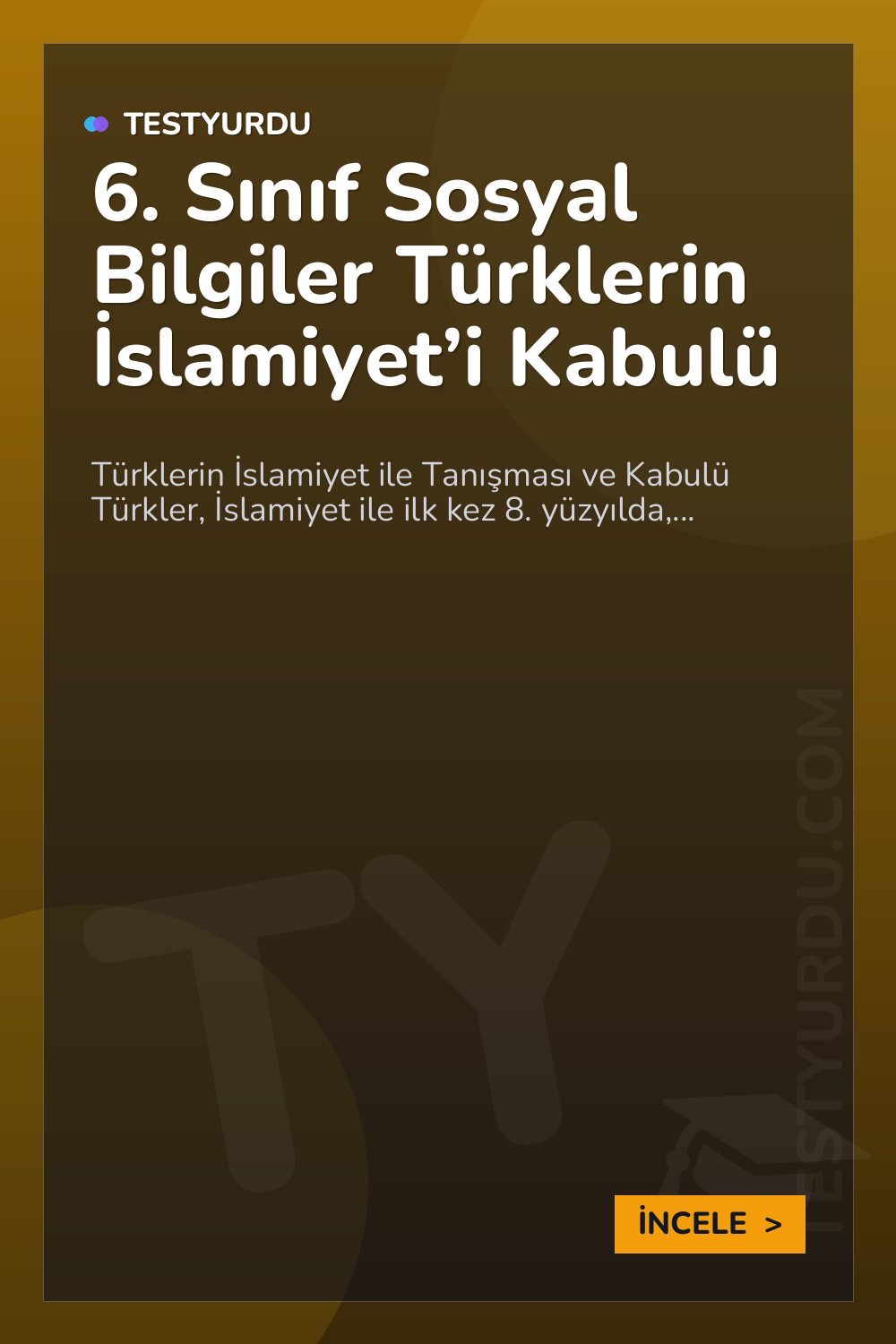 6. Sınıf Sosyal Bilgiler Türklerin İslamiyet’i Kabulü