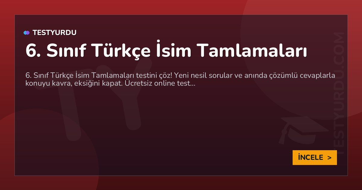 6. Sınıf Türkçe İsim Tamlamaları