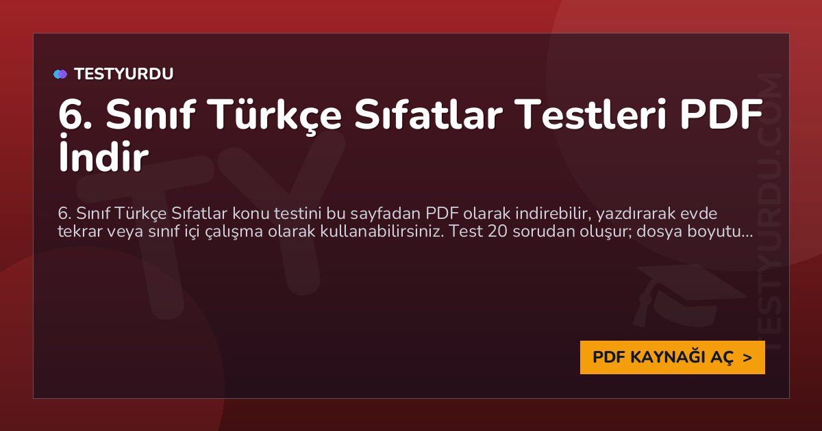 6. Sınıf Türkçe Sıfatlar Testleri PDF İndir 1 6. Sınıf Türkçe Sıfatlar Testleri PDF İndir